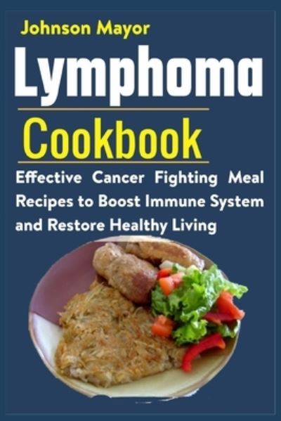 Cover for Johnson Mayor · Lymphoma Cookbook (Paperback Book) (2021)