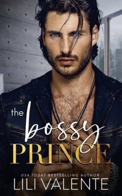 Cover for Lili Valente · The Bossy Prince (Paperback Book) (2021)