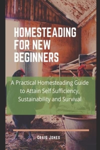Cover for Craig Jones · Homesteading for New Beginners (Paperback Book) (2021)