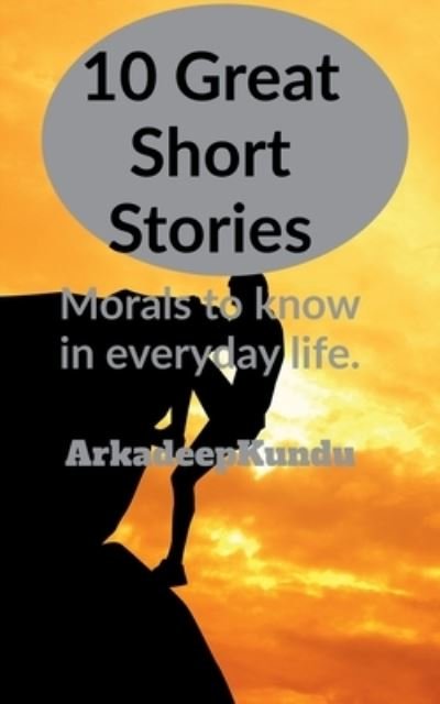 Cover for Kundu Arkadeep · 10 Great Short Stories (Paperback Bog) (2022)