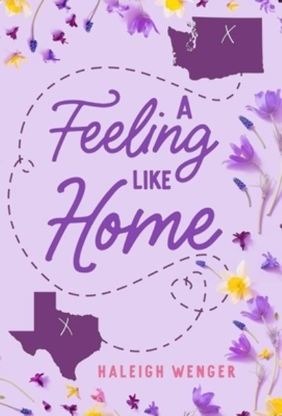 Cover for Haleigh Wenger · A Feeling Like Home (Inbunden Bok) (2022)