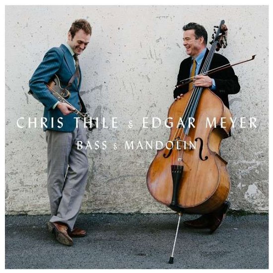 Bass & Mandolin - Chris Thile & Edgar Meyer - Musikk - NONES - 0075597953831 - 29. september 2014