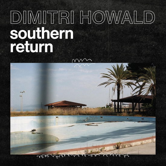 Cover for Dimitri Howald · Southern Return (LP) (2024)