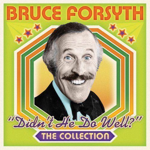Didnt He Do Well: Collection - Bruce Forsyth - Musiikki - SPECTRUM - 0600753243831 - tiistai 30. maaliskuuta 2010