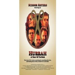 Hurrah - Scissor Sisters - Elokuva - POL - 0602517522831 - keskiviikko 19. joulukuuta 2007