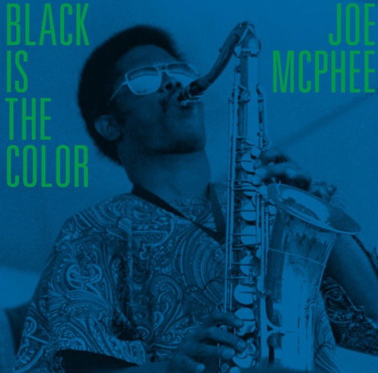 Cover for Joe Mcphee · Black is the Color (CD) (2020)