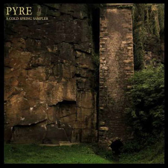 Cover for Various Artists · Pyre - A Cold Spring Sampler (CD) (2016)