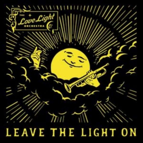 Cover for Love Light Orchestra · Leave The Light On (CD) (2022)