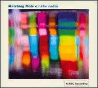 Cover for Matching Mole · On The Radio (CD) (2007)