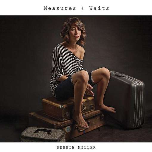 Cover for Debbie Miller · Measures + Waits (CD) (2012)