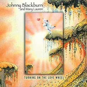 Cover for Johnny Blackburn · Turning on the Love Wheel (CD) (2015)