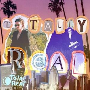 Cover for Total Heat · Totally Real (LP) (2022)