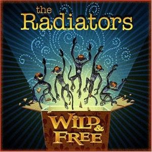 Radiators · Wild & Free (CD) (2008)
