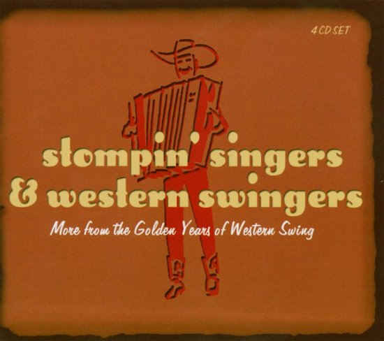 Stompin Singers & Western Swingers - More From Golden Years... - Various Artists - Musik - PROPER BOX - 0805520020831 - 24. januar 2005