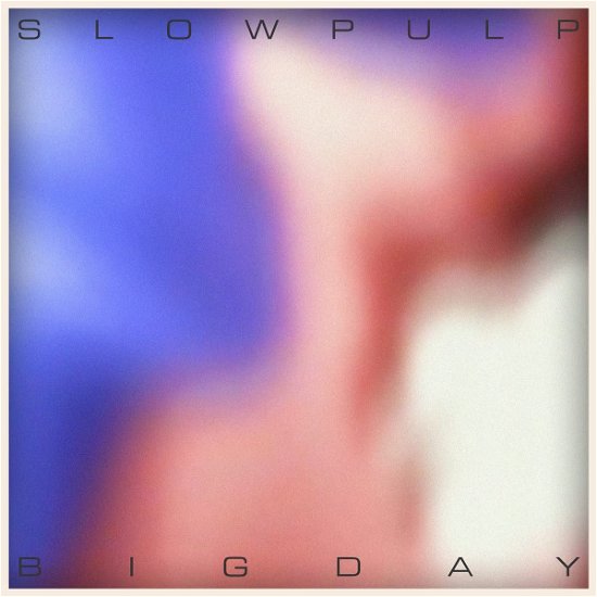 Cover for Slow Pulp · Big Day (LP) [Coloured edition] (2023)