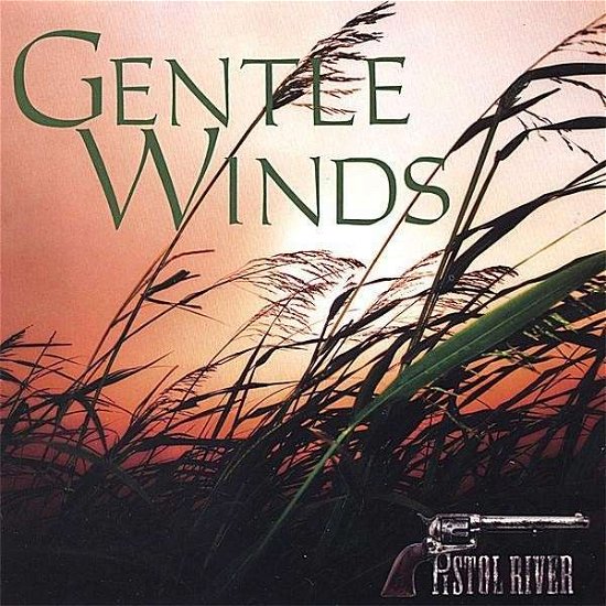 Cover for Pistol River · Gentle Winds (CD) (2008)