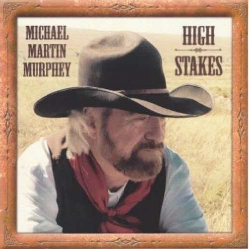 Cover for Michael Martin Murphey · Cowboy Songs Vii - High Stakes (CD) (2016)
