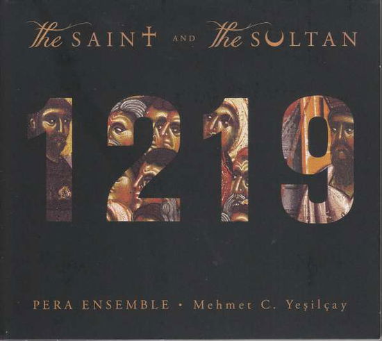 1219 - the Saint and the Sultan - Pera Ensemble - Muzyka - BERLIN CLASSICS - 0885470013831 - 1 listopada 2019