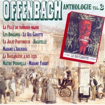 Cover for Jacques Offenbach · Vol. 3-anthologie (CD) (2007)