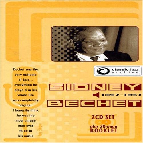 Cover for Sidney Bechet · Sidney Bechet - Classic Jazz Archive (CD) (2014)