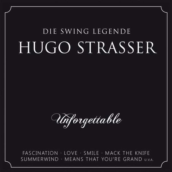 Unforgettable - Hugo Strasser - Musik - BOGNE - 4012897173831 - 29 mars 2016