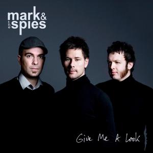 Cover for Mark &amp; the Spies · Give Me a Look (LP) (2009)