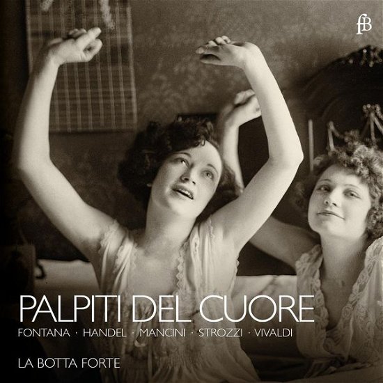 Palpiti Del Cuore - La Botta Forte - Musik - FRA BERNARDO - 4260307437831 - 18 november 2014