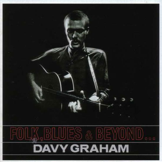 Cover for Davey Graham · Folk.blues &amp; Beyond (CD) [Japan Import edition] (2005)