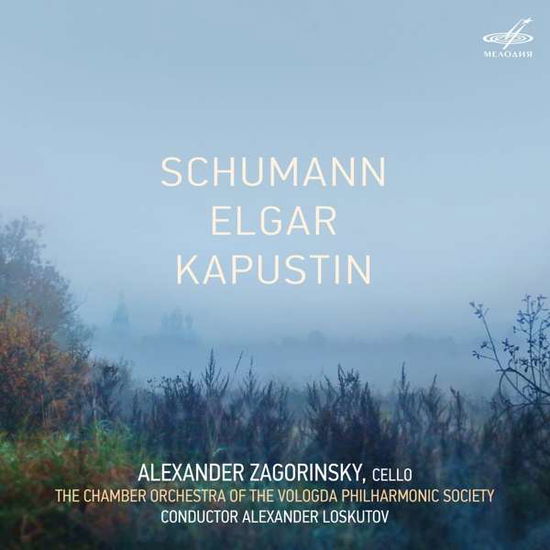 Robert Schumann / Edward Elgar / Nikolai Kapustin: Alexander Zagorinsky. Cello - Zagorinsky / Loskutov - Musik - MELODIYA - 4600317124831 - 2. februar 2018