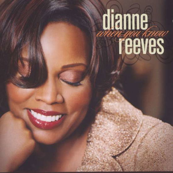 When You Know - Dianne Reeves - Musik -  - 4988006861831 - 6. Mai 2008