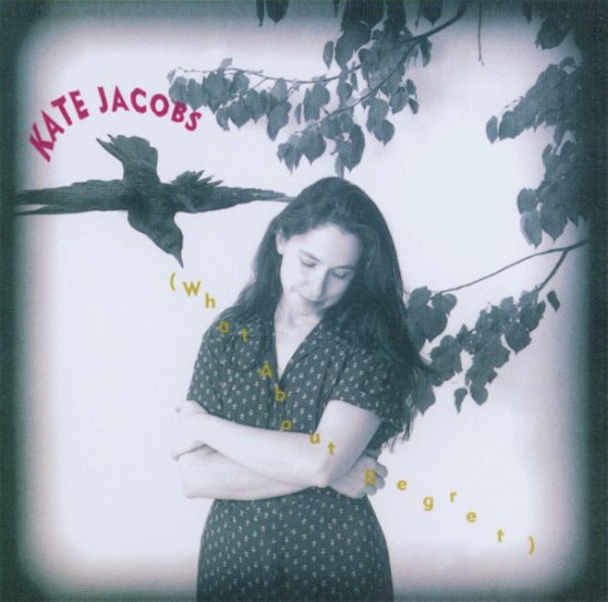 What About Regret - Jacobs Kate - Music - Ec 1 - 5019148626831 - September 1, 2000