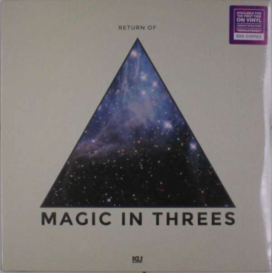 Return of - Magic in Threes - Musiikki - KINGUNDERGROUND - 5056124647831 - perjantai 6. heinäkuuta 2018