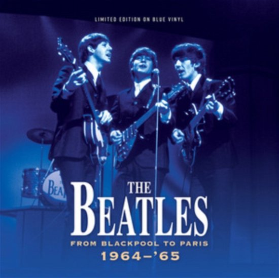 Coda Publishing Limited From Blackpool To Paris (Limited Edition) (Blue Vinyl) - The Beatles - Musiikki - STYLUS GROOVE - 5060918812831 - perjantai 5. toukokuuta 2023