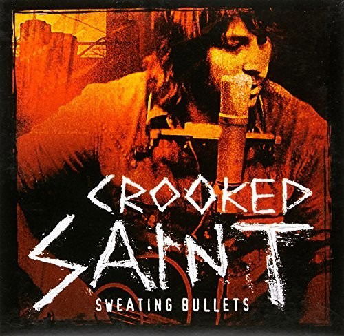 Cover for Crooked Saint · Sweating Bullets (CD) [EP edition] (2011)
