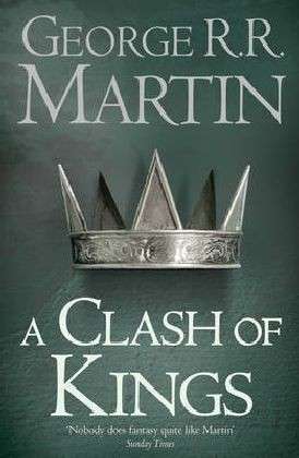 Cover for George R.R. Martin · A Clash of Kings - A Song of Ice and Fire (Paperback Bog) [Reissue edition] (2011)