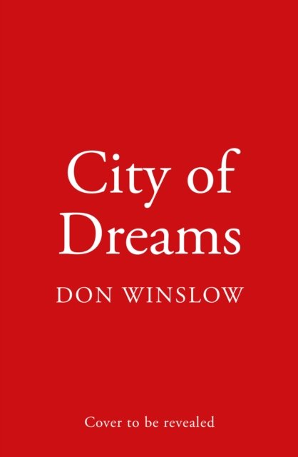 Cover for Don Winslow · City of Dreams (Paperback Bog) (2023)