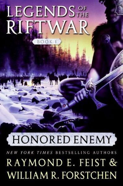 Cover for William R. Forstchen · Honored Enemy (Legends of the Riftwar, Book 1) (Paperback Bog) [First edition] (2017)