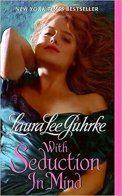 Cover for Laura Lee Guhrke · With Seduction in Mind - The Girl-Bachelor Chronicles (Paperback Book) (2009)