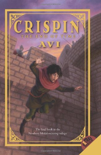 Crispin: the End of Time - Avi - Kirjat - Balzer + Bray - 9780061740831 - tiistai 13. syyskuuta 2011