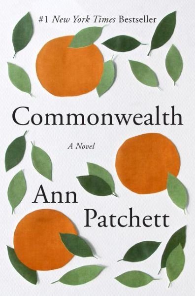 Cover for Ann Patchett · Commonwealth: A Novel (Paperback Bog) (2017)