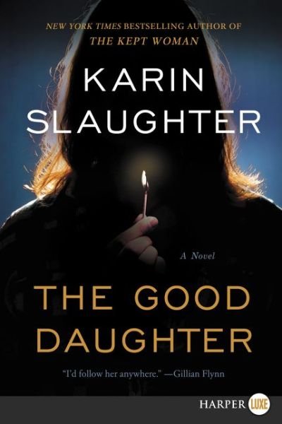 Cover for Karin Slaughter · The Good Daughter (Paperback Bog) [Large type / large print edition] (2017)