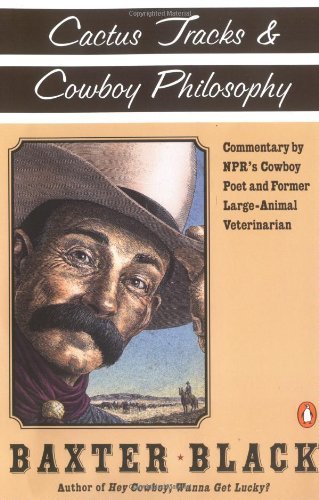 Cover for Baxter F. Black · Cactus Tracks and Cowboy Philosophy (Paperback Book) (1998)