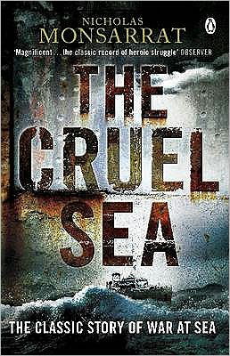 The Cruel Sea - Penguin World War II Collection - Nicholas Monsarrat - Bøker - Penguin Books Ltd - 9780141042831 - 6. august 2009