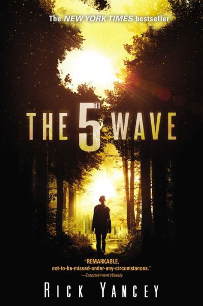 The 5th Wave: The First Book of the 5th Wave Series - The 5th Wave - Rick Yancey - Boeken - Penguin Young Readers Group - 9780142425831 - 10 februari 2015