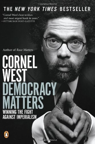 Cover for Cornel West · Democracy Matters: Winning the Fight Against Imperialism (Paperback Book) (2005)