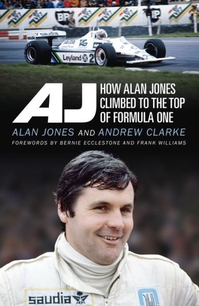 Cover for Alan Jones · AJ: How Alan Jones Climbed to the Top of Formula One (Paperback Bog) (2017)