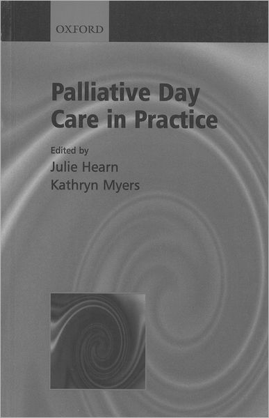 Cover for Julie Hearn · Palliative Day Care in Practice (Paperback Book) (2001)