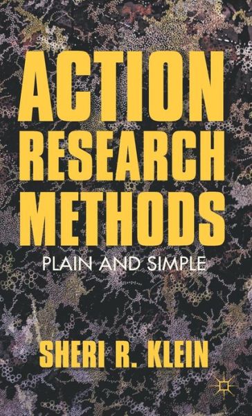 Cover for Sheri R Klein · Action Research Methods: Plain and Simple (Hardcover Book) (2012)