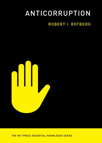 Anticorruption - Robert I. Rotberg - Books - MIT Press Ltd - 9780262538831 - July 21, 2020