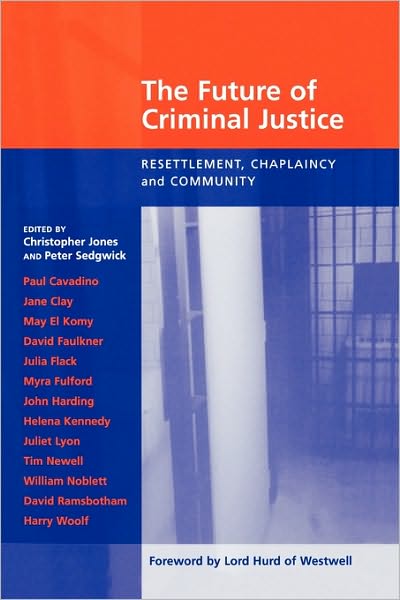 Cover for Christopher Jones · The Future of Criminal Justice - Resettlement, Chaplaincy and Community (Taschenbuch) (2003)